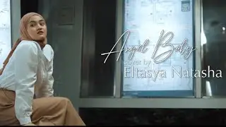 Angel Baby - Troye Sivan Cover By Eltasya Natasha