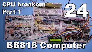 #24 - CPU breakout board, part 1 - BB816 Computer