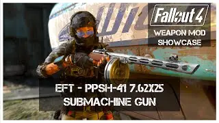Fallout 4 Mod I PPSh-41 7.62x25 submachine gun Mod
