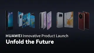 HUAWEI Innovative Product Launch - Unfold the Future
