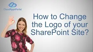 How to Change the Logo of your SharePoint Site