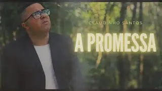 IMPOSSÍVEL NÃO CHORAR COM ESSE LOUVOR 😭🎶(CLAUDINHO SANTOS - A PROMESSA)