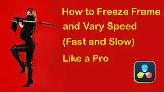 How to Freeze Frame and do Fast and Slow Motion (DaVinci Resolve Tutorial)