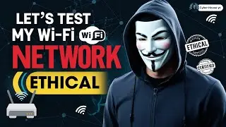 Advanced Wi-Fi Security 101: Test Your Wi-Fi Security Like a Pro | Ethical Hacking