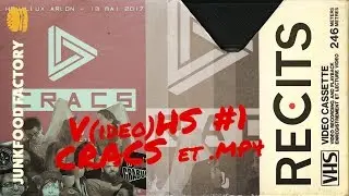 Le CRACS – V(idéo)HS #1 | Récits