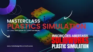 MASTERING SOLIDWORKS PLASTICS 2024 - CONHEÇA NOSSO NOVO CURSO!