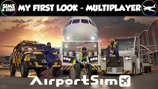 AirportSim  |  More Multiplayer Mayhem  |  Stairs And Pushback Are Not Easy!