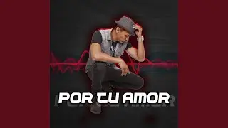 Por Tu Amor