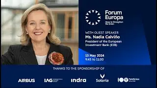 Forum Europa | Ms. Nadia Calviño, President of the European Investment Bank (EIB)