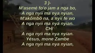 BIA YA KAÑE ZAMBE /  Jia: 06   Yésus a tañya ma étom (  Muriel )
