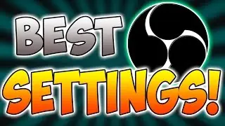 Best Settings To Record In OBS! 1080p With 60 FPS! (NO LAG)