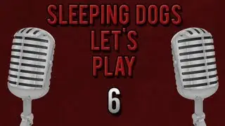 Sleeping Dogs Lets Play #6 By SlingJawFish
