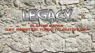 Legacy - Floydie Banks