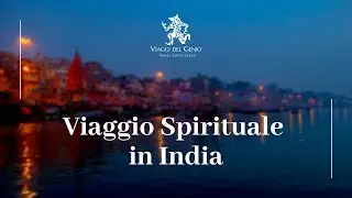 Viaggio Spirituale in India con Viaggi del Genio
