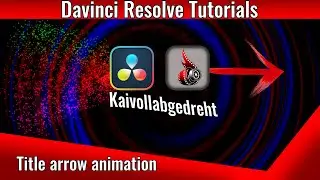 Title Arrow Animation ✔ DaVinci Resolve 17 ✔ Titel Animation Tutorial deutsch