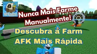 COMO FAZER UMA FARM AFK NO BUILD A BOAT!