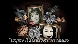 Happy Birthday! Vanessa