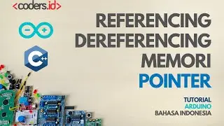 Arduino Programming Tutorial [Medium] - How to Use Pointer Reference and Dereference