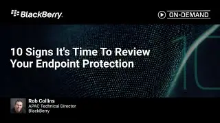 APAC Region: 10 Signs Its Time To Review Your Endpoint Protection