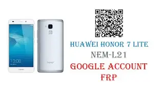 How to Bypass Google account FRP on Huawei Honor 7 Lite NEM-L21