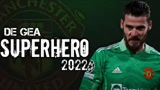 David De Gea • Superhero - Amazing best saves - 2022