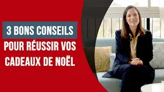 3 bons conseils pour réussir vos cadeaux de Noël