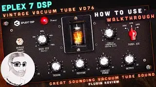 Great sounding vacuum tube sound. Eplex7 DSP Vintage VD76 - bass / drum enhancer plugin VST | Review
