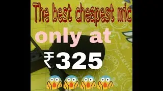 [ hindi] SORELLA'S the best cheap mic|unboxing|quick Reviwe in hindi