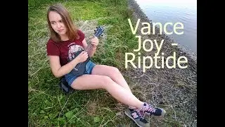 Vance Joy - Riptide(cover)