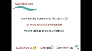 Microsoft iSCSI | Storage Deployment | Storage pool| Virtual Disk | Error Handling