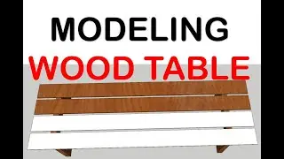 How to Install Wood Table in Sketch Up
