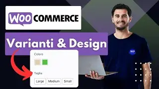 Come personalizzare il Design delle Varianti Prodotto in WooCommerce (Taglia o Colore)