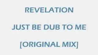 Revelation - Just Be Dub To Me