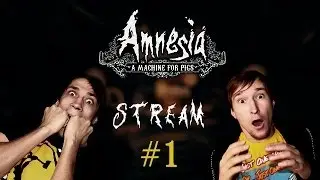 Стрим HFM в Amnesia: A Machine for Pigs #1