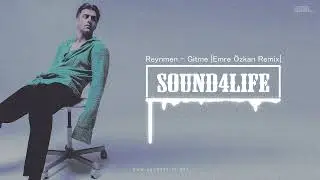 Reynmen - Gitme (Emre Özkan Remix)