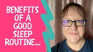 Benefits Of A Good Sleep Routine