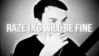 (песня в поддержку raze1x6) Sharfikfm feat. Fanteer - raze1x6 will be fine