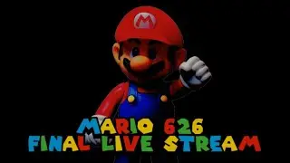 Mario 626 Final Live Stream