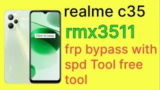 realme c35 {rmx3511} frp by pass with free tool | c35 frp by pass
