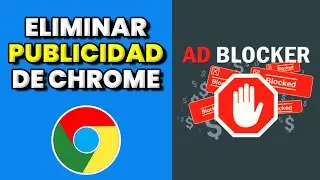 Cómo Instalar AdBlock en Google Chrome (ELIMINAR ANUNCIOS Y PUBLICIDAD)