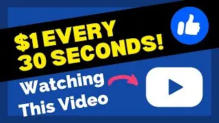 Get Paid $1 for 30 Seconds of Watching This Video!