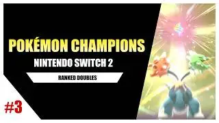 🏆 Pokémon™ Champions | Ranked Doubles | Switch 2 | #3 | 1080p60 HD