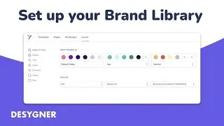 Desygner’s Brand Library: A User’s Guide