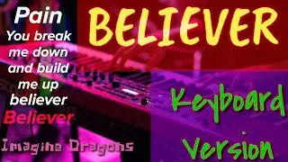 Believer song / Keyboard Version / voice used: strings / Believer Keyboard Version / Imagine Dragons