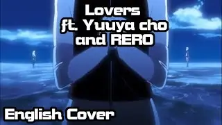 【Naruvember 2021】Lovers (Naruto Shippuden) Acoustic Cover【Yuuya-cho ft. RERO】