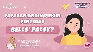 Can Cold Wind Cause Bell's Palsy? - Dr. Dyah Tunjungsari, Sp.N. Subsp. N.G.D. (K)