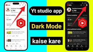yt studio app mein dark Mode kaise kare dark theme Kaise banaen / Technical Asmatali