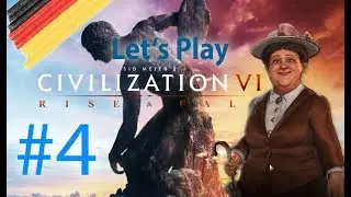 Civilization VI Rise and Fall ✪ #4 Eroberung des Westen ✪ Lets Play | German | Deutsch