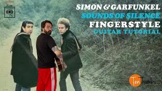 Sounds of Silence - Fingerstyle Guitar Tutorial with Tabs - Simon and Garfunkel