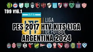 PES 2017 HTV KITSPACK LIGA ARGENTINA 2024 | Tauvic99 Patch v16.1